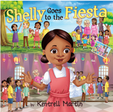 Shelly Goes to the Fiesta Hardcover book